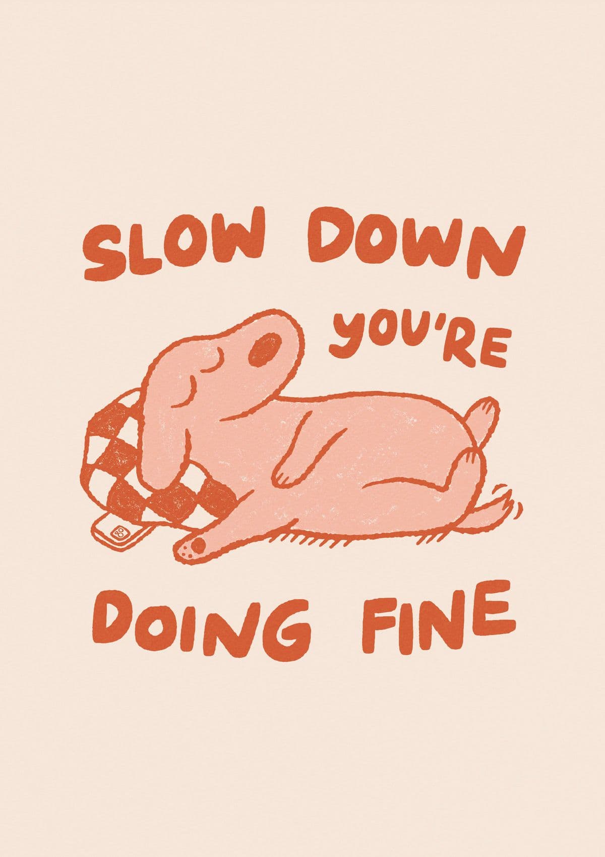 Slow Down